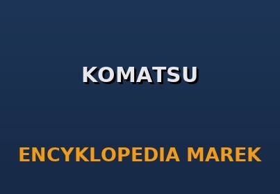 Komatsu: Japońska Precyzja i Zintegrowana Wydajność