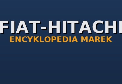 Fiat-Hitachi — historia, modele, części zamienne (koparki, ładowarki, koparko-ładowarki)