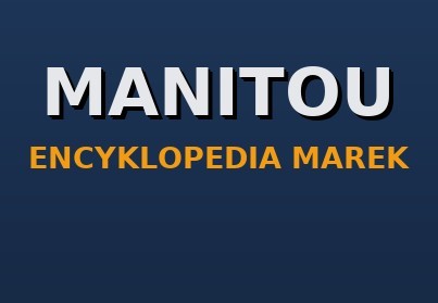 Manitou — ładowarki teleskopowe i terenowe wózki widłowe: historia, modele, części zamienne