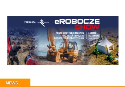 Zapraszamy na eRobocze SHOW 2026 w Lubieniu Kujawskim!